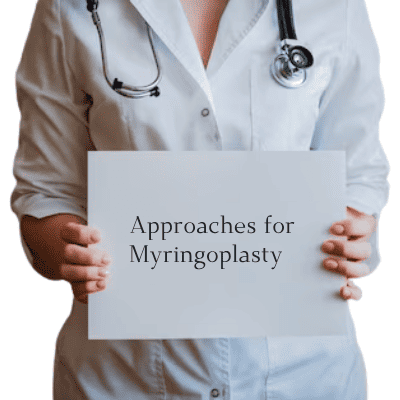 Approaches for Myringoplasty 2
